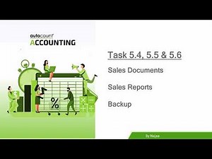 AutoCount Computerised Accounting Course V2 Chapter Guide - Task 5.4, 5.5 & 5.6