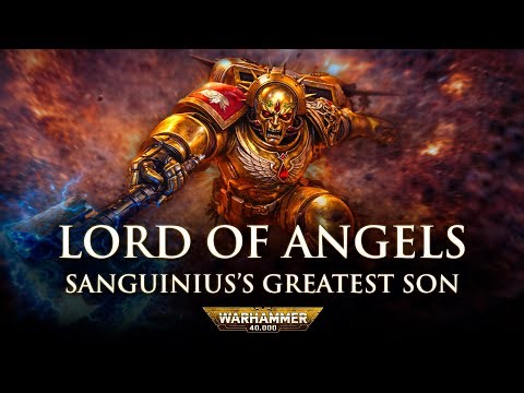 Lord of Angels: Sanguinius's Greatest Son | Warhammer 40k Lore