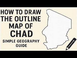 How to Draw the Outline Map of Chad | Simple Geography Guide