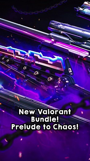 New Skin Bundle: Prelude to Chaos Revealed in Valorant!