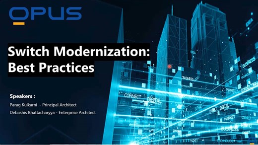 Webinar - Switch Modernization: Best Practices