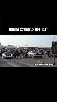 Honda S2000 vs Hellcat #arrancones #dragracing #arranconesmx