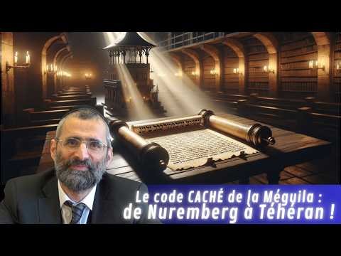 Guerre avec l'IRAN : code CACHÉ dans la Méguila, de Nuremberg à Téhéran #Guermamia - Rav Ron Chaya