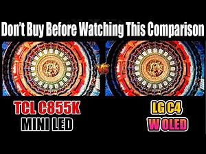 TCL C855K vs LG C4 – Brightness vs Perfect Blacks Explained | LG C4 Review | TCL C855K Review