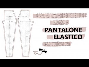 Tutorial CARTAMODELLO BASE PANTALONE ELASTICIZZATO su misura | SARA ARMELLIN