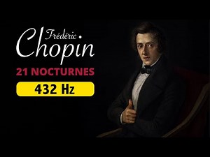 The Complete Chopin Nocturnes 432 Hz