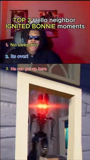 Top 3 Funniest Hello neighbor IGNITED BONNIE moments (part 7) #funnymoments