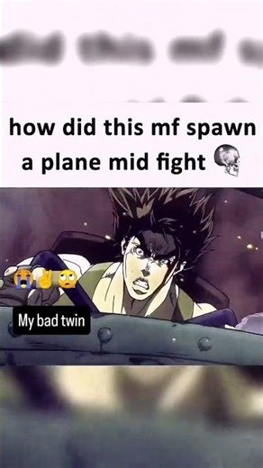 Jojo meme #jojosbizarreadventure #jojo #jjba #jojobizzare #anime