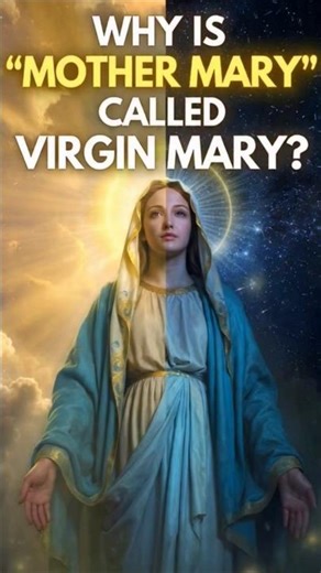 Why Is Mary Called Virgin Mary? #youtubeshorts #divinetales #viral short