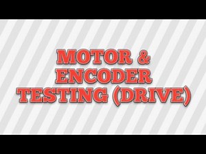 Motor & Encoder Testing from drive