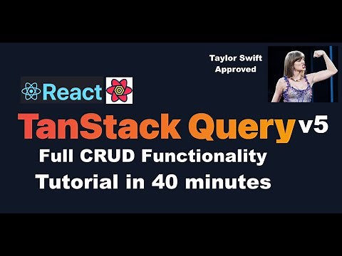 TanStack Query Tutorial - Comprehensive Guide
