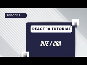 React 18 Tutorial - Vite / Create React App
