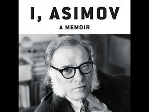 I, Asimov: A Memoir by Isaac Asimov | Full Audiobook