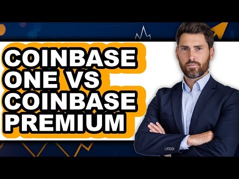 Coinbase One vs Coinbase Premium - Which is Better?