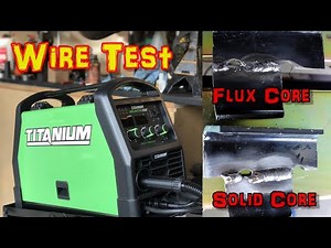 Harbor Freight Titanium Unlimited 200 Welder, Flux Core VS Solid Core, which is STRONGER