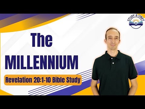 Revelation 20:1-10 Bible Study - Jesus Reigns On Earth For A Thousand Years