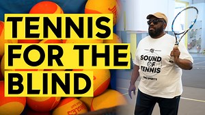 Court 16 Tennis teaches the blind and visually impaired how to play tennis