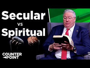 The Secular vs the Spiritual | Counterpoint with Mike Hixson & BJ Clarke
