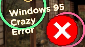 (Archive) Windows 95 OSR2.5 Crazy Error