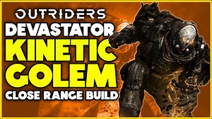 Outriders – The KINETIC GOLEM Build
