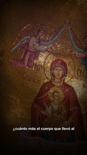 The Assumption of the Virgin Mary: Why She Was Taken to Heaven Body and Soul