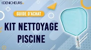 MEILLEUR KIT NETTOYAGE DE PISCINE - Comparatif & Guide dachat