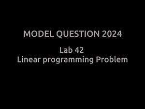 MODEL IT MATHS LAB EXAM_2024: Lab 42 LPP