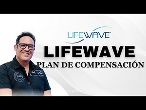 “LifeWave 2.0: Así Se Gana Dinero con el Nuevo Plan de Compensación (Explicación Rápida)”
