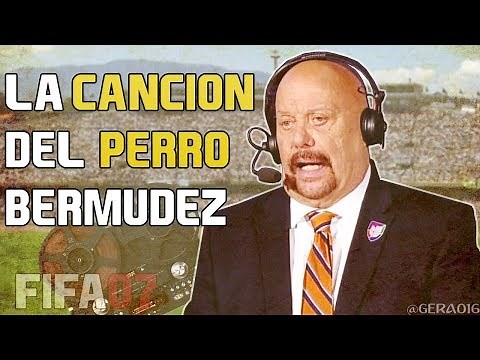 La Canción del "Perro" Bermudez en el FIFA