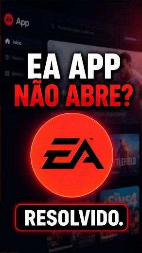 EA App não abre? Faz isso