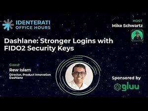 Episode 151: Dashlane: Stronger Logins with FIDO2 Security Keys