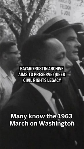 Bayard Rustin archive aims to preserve queer civil rights legacy