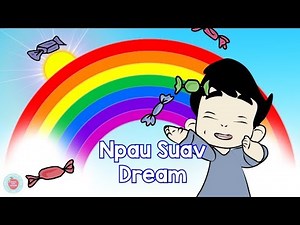 Npau Suav Dream Nursery Song | Hmong Kids Channel