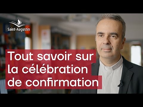 Comprendre le sacrement de la Confirmation