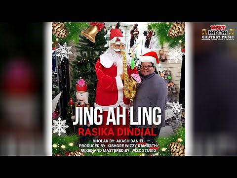 Rasika Dindial - Jing Ah Ling (2023 Chutney Parang)