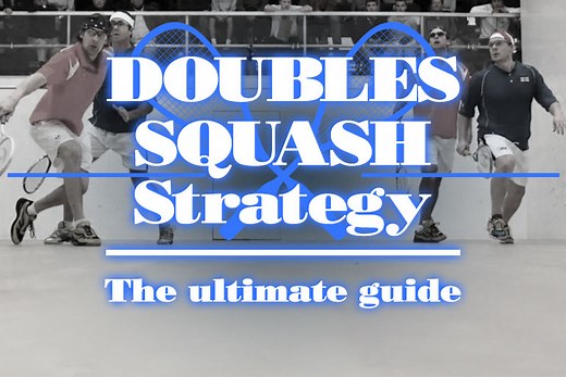 Doubles Squash Strategy: The Ultimate Guide to Hardball Doubles Squash