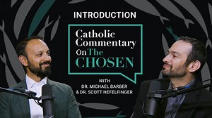 Introduction | Catholic Commentary on The Chosen - Season 1 - Formed