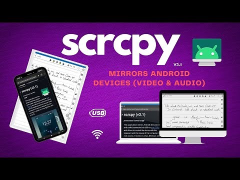 scrcpy - mirrors Android devices (video & audio) v3.1