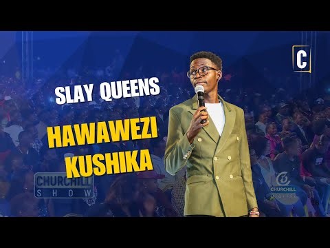 Slay Queens Hawawezi Kushika | MCA Tricky