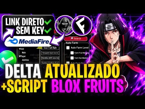 LINK DIRETO! ✅ EXECUTOR DELTA ATUALIZADO + SCRIPT BLOX FRUITS PARA CELULAR/PC SEM KEY MEDIAFIRE