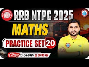RRB NTPC Maths Classes 2025 | RRB NTPC Maths Practice Set #20 | Railway Maths By Rahul Sir