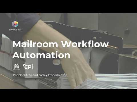 Methodical Mailroom Workflow Automation