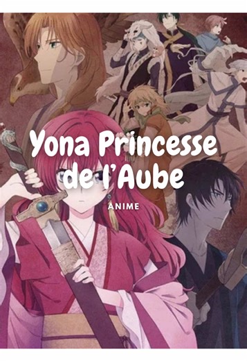 Yona Princesse de l'Aube : Épopée Épique de Shojo