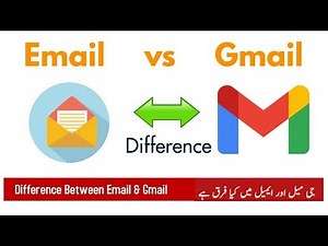 Ch # 20 - What is difference between Email and Gmail | Features in Gmail and Email