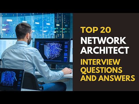 Network Architect Interview Questions and Answers for 2025