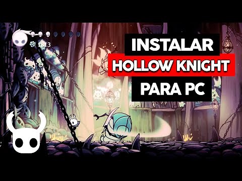 Como Descargar E Instalar Hollow Knight Para Pc (Facil Y Rapido)