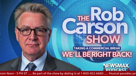 Don't Catch The Stupid! The Rob Carson Show is LIVE from the nation's capital on NEWSMAX Radio! Watch Rob every weekday from Noon-3 PM ET on YouTube, Rumble, Facebook, X and Twitch. To talk to Rob, call 1-800-922-6680. Subscribe to the show's podcast for free at http://newsmax.com/listen | The Rob Carson Show