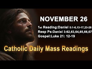 Catholic Daily Mass Readings for today I Wednesday November 26 2025