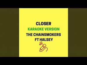 Closer (Karaoke Version)