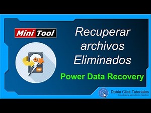 🆑 Cómo recuperar Archivos Borrados - Minitool Power Data Recovery | #DobleClickTutoriales